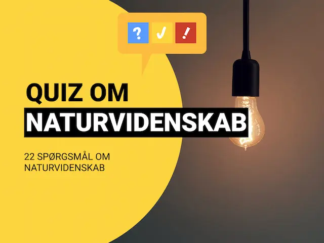 Naturvidenskabsquiz: 22 Spørgsmål om Naturvidenskab
