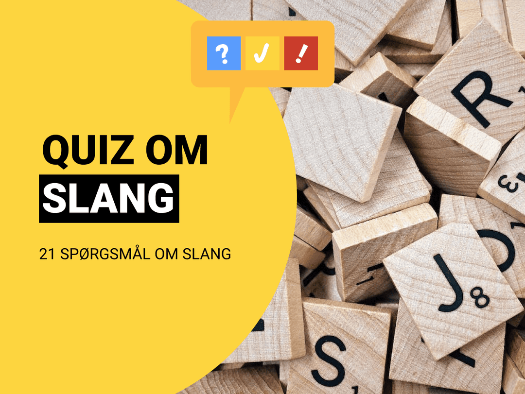 Slang Quiz med 21 spørgsmål og svar om Engelsk Slang