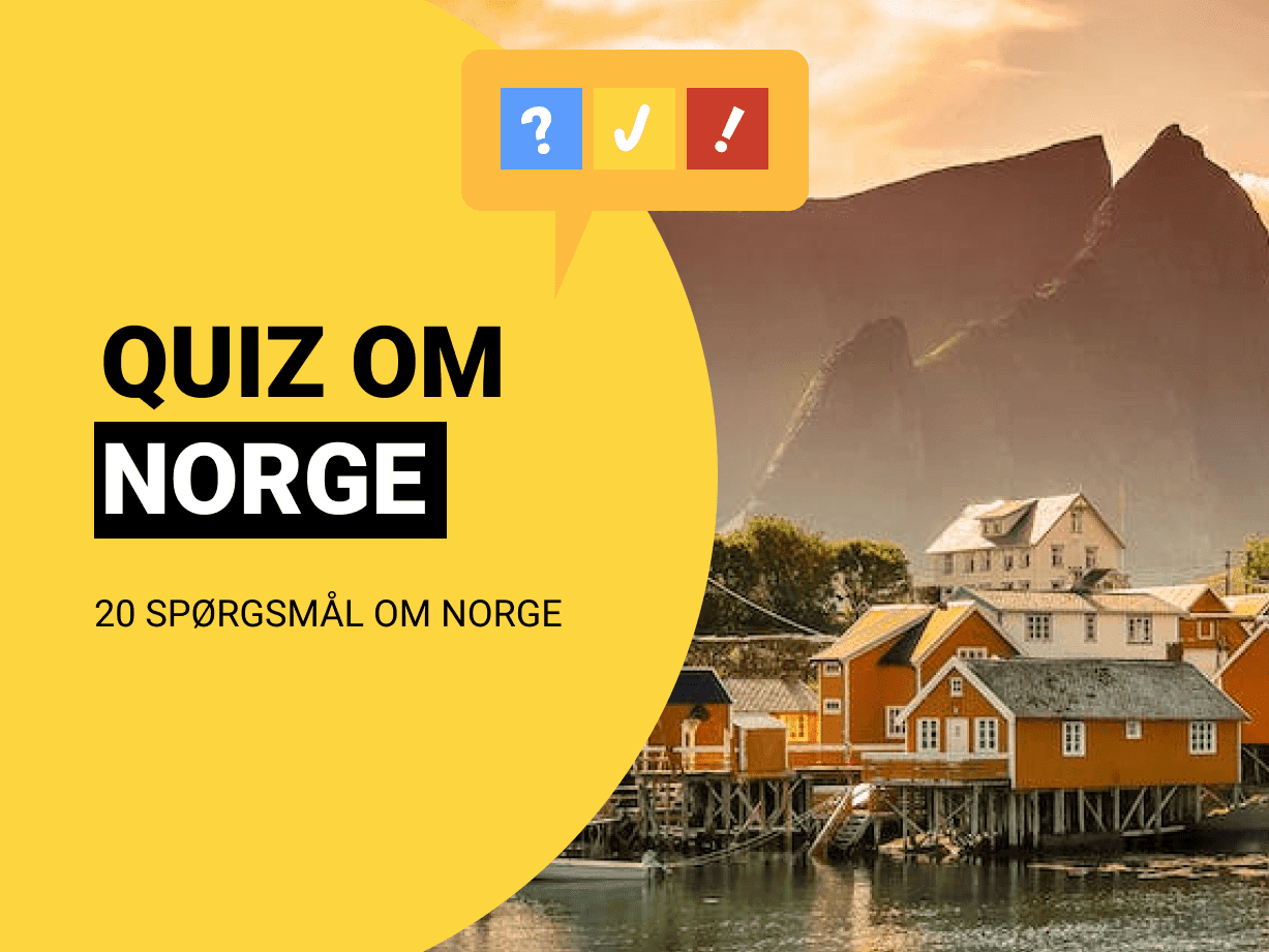 Quiz om Norge: 20 spørgsmål og svar om Norge