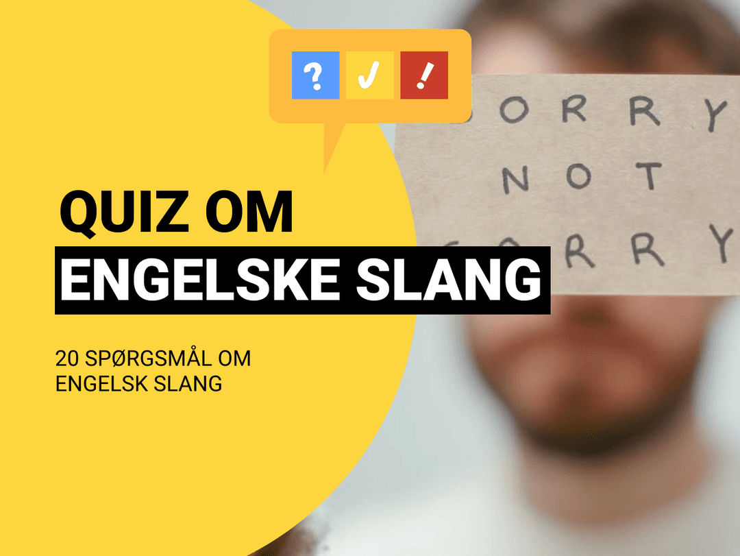 Quiz Om Engelske Forkortelser: Hvad betyder disse 20 slangord? 