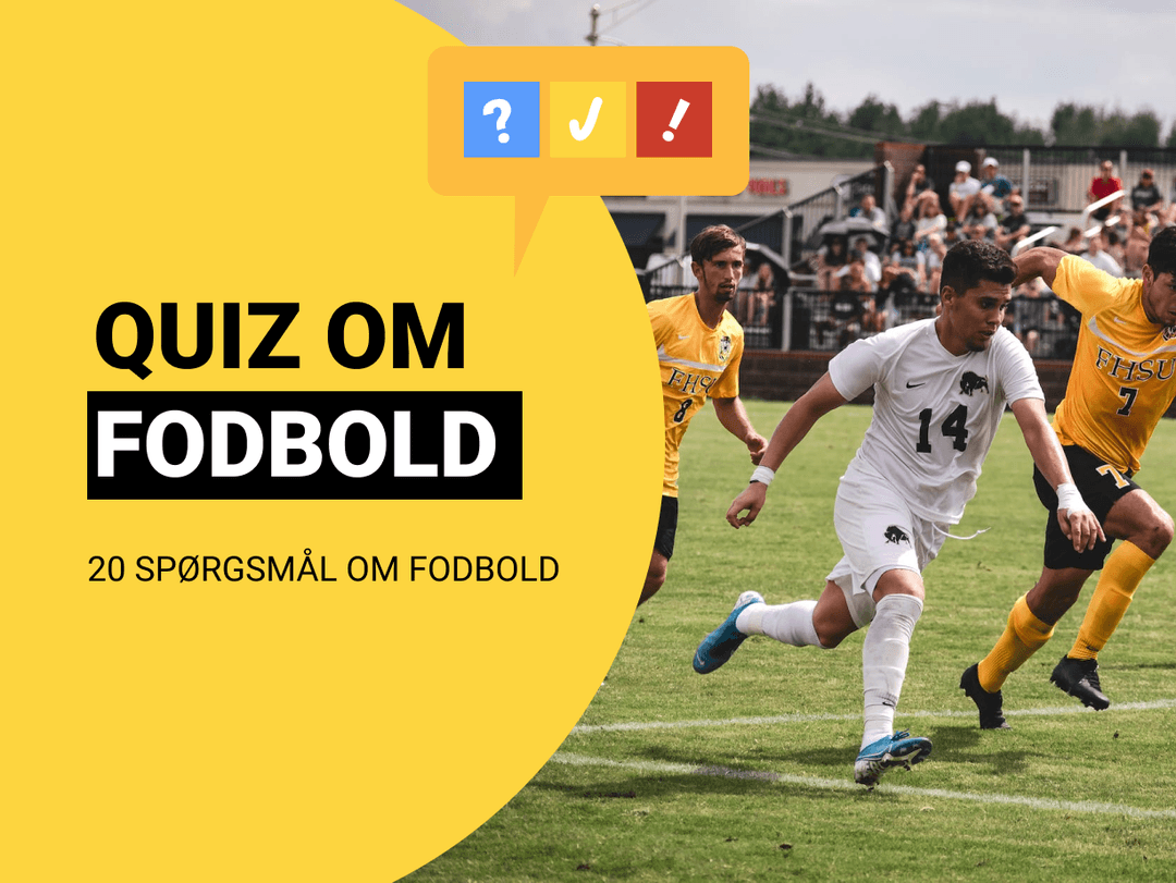 Den Store Fodboldquiz: 20 spørgsmål om fodbold
