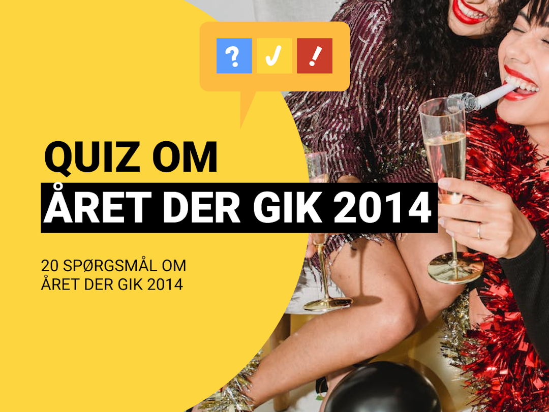 Året Der Gik 2014 Quiz: Tag den store nytårsquiz 2014 her