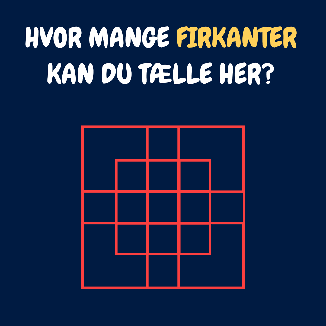 Du skal tælle firkanter, og ikke kun kvadrater