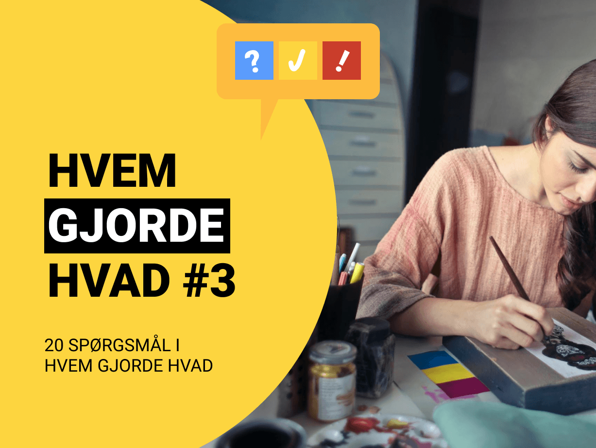 Hvem Gjorde Hvad #3