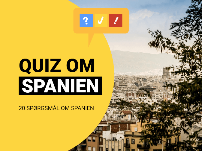 Quiz om Spanien: Dansk quiz om spanien med 20 spørgsmål