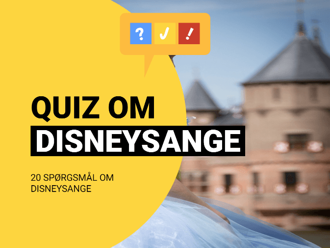 Gæt hvilken Disneyfilm disse 20 Disneysange kommer fra