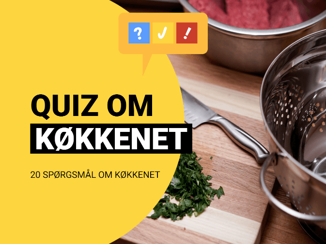 Køkkenquizzen med 20 spørgsmål og svar