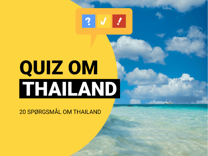 Quiz om Thailand: Thailand-quiz med 20 spørgsmål og svar