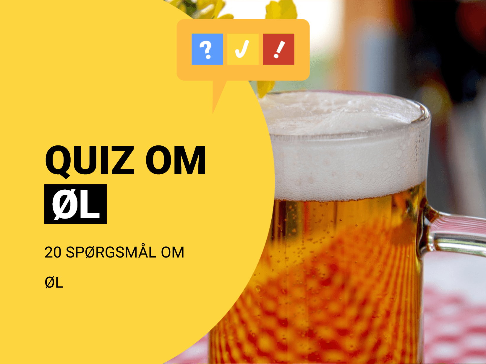 Dansk quiz om øl: Ølquiz med 20 spørgsmål og svar 