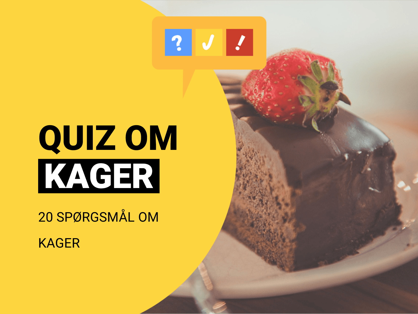 Kagequiz: Gæt 15 forskellige kager ud fra en kort beskrivelse