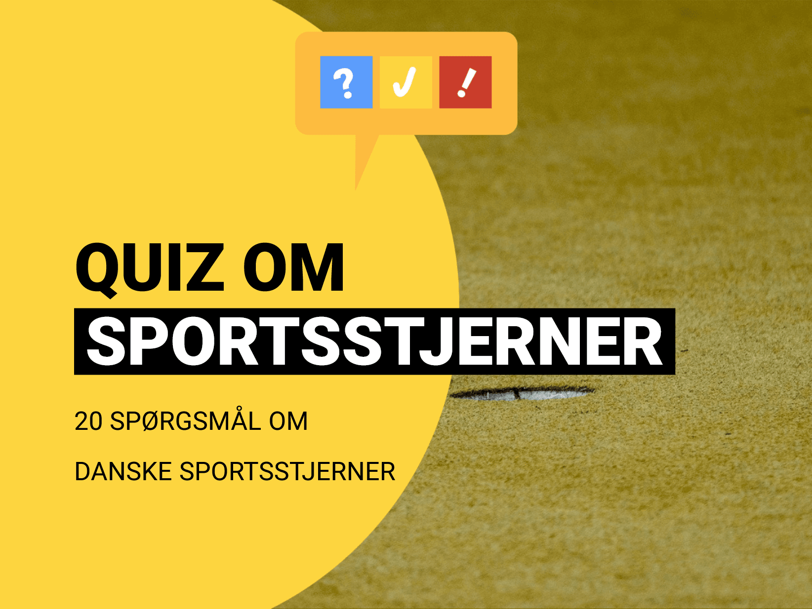 Gæt 20 danske sportsstjerner ud fra en sætning