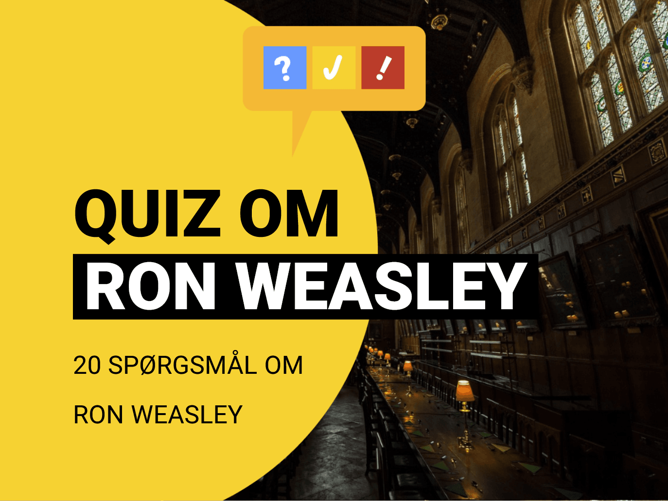 Ron Weasley Quiz: 20 spørgsmål om Ron fra Harry Potter filmene