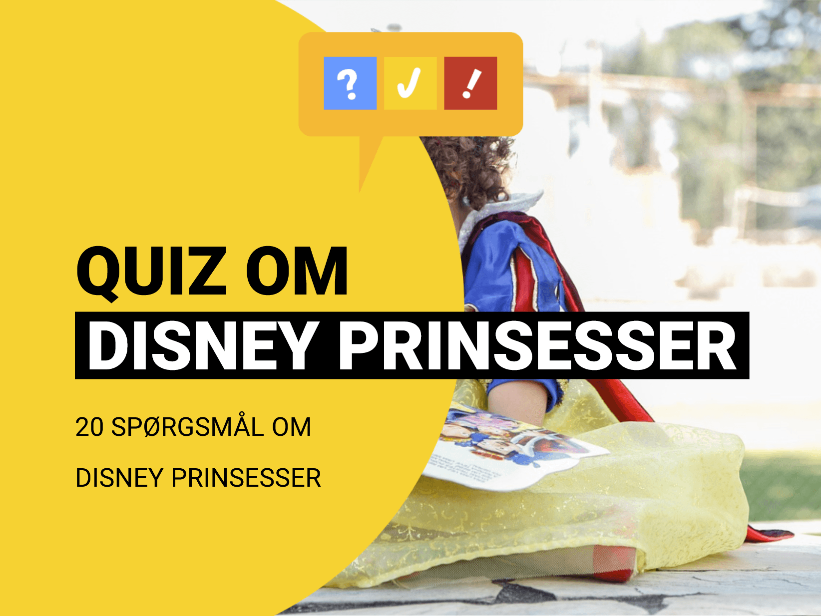 Quiz om Disney Prinsesser: 20 spørgsmål og svar om Disney prinsesser