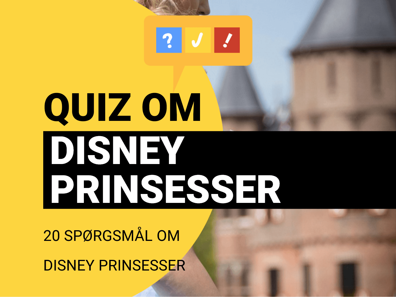 Quiz om Disney Prinsesser: 20 spørgsmål og svar om Disney prinsesser