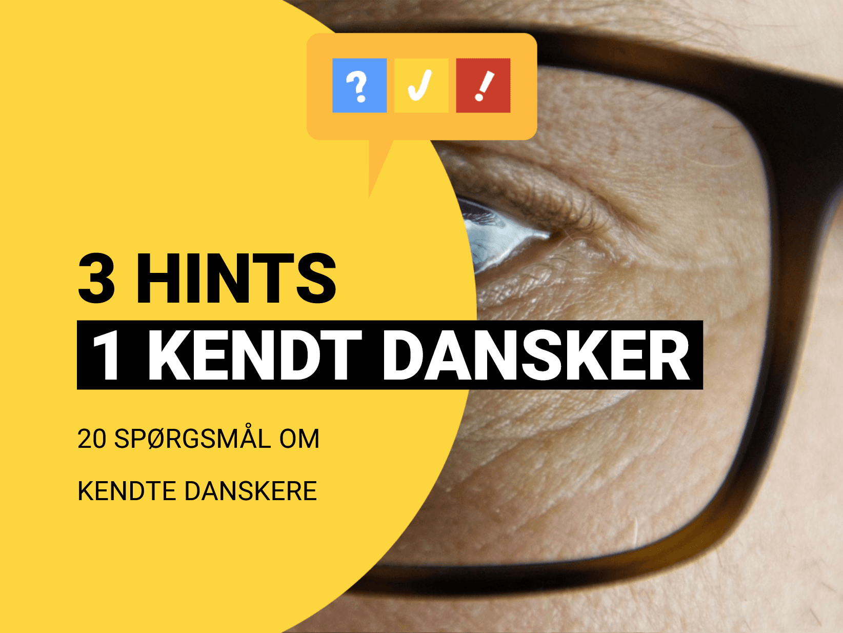 3 hints og 1 kendt dansker: Kan du gætte 18 kendte danskere?