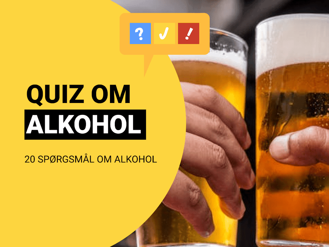 Dansk Alkohol Quiz: Alkohol test med 20 spørgsmål og svar