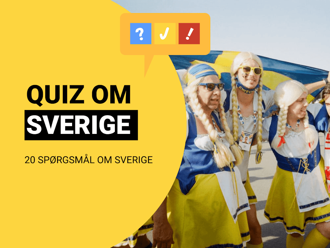 Quiz om Sverige: Test din viden om Sverige med 20 spørgsmål og svar