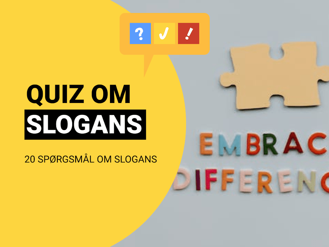 Slogan Quiz: Gæt 20 forskellige slogans 