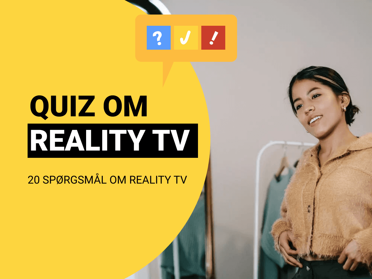 Dansk Realityquiz: Quiz om dansk reality TV