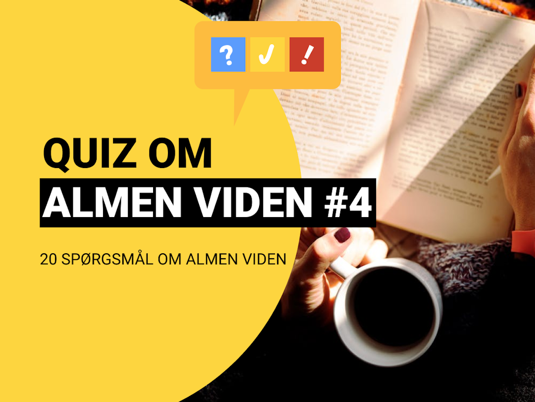 Quiz om Almen Viden med 20 spørgsmål og svar #4