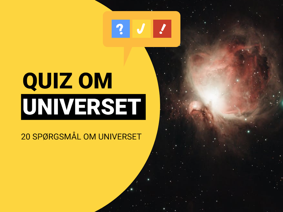 Quiz Om Universet: 20 spørgsmål og svar om universet
