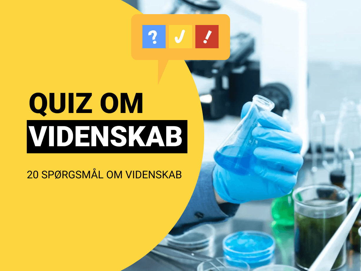 Den Store Videnskabsquiz: 20 spørgsmål og svar om videnskab