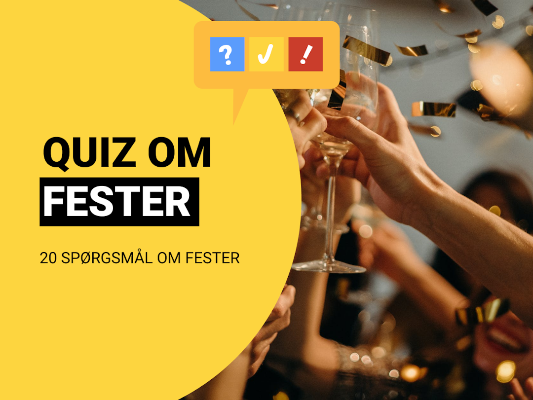 Quiz om Fester: 20 spørgsmål om verdens fester