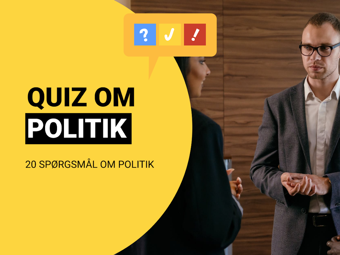 Dansk Quiz Om Politik: 20 spørgsmål og svar om politik