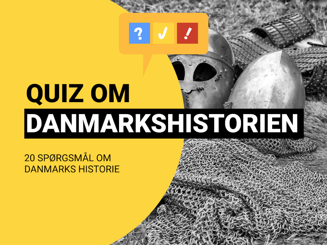 Quiz Om Danmarkshistorien: 30 spørgsmål om Danmarks historie