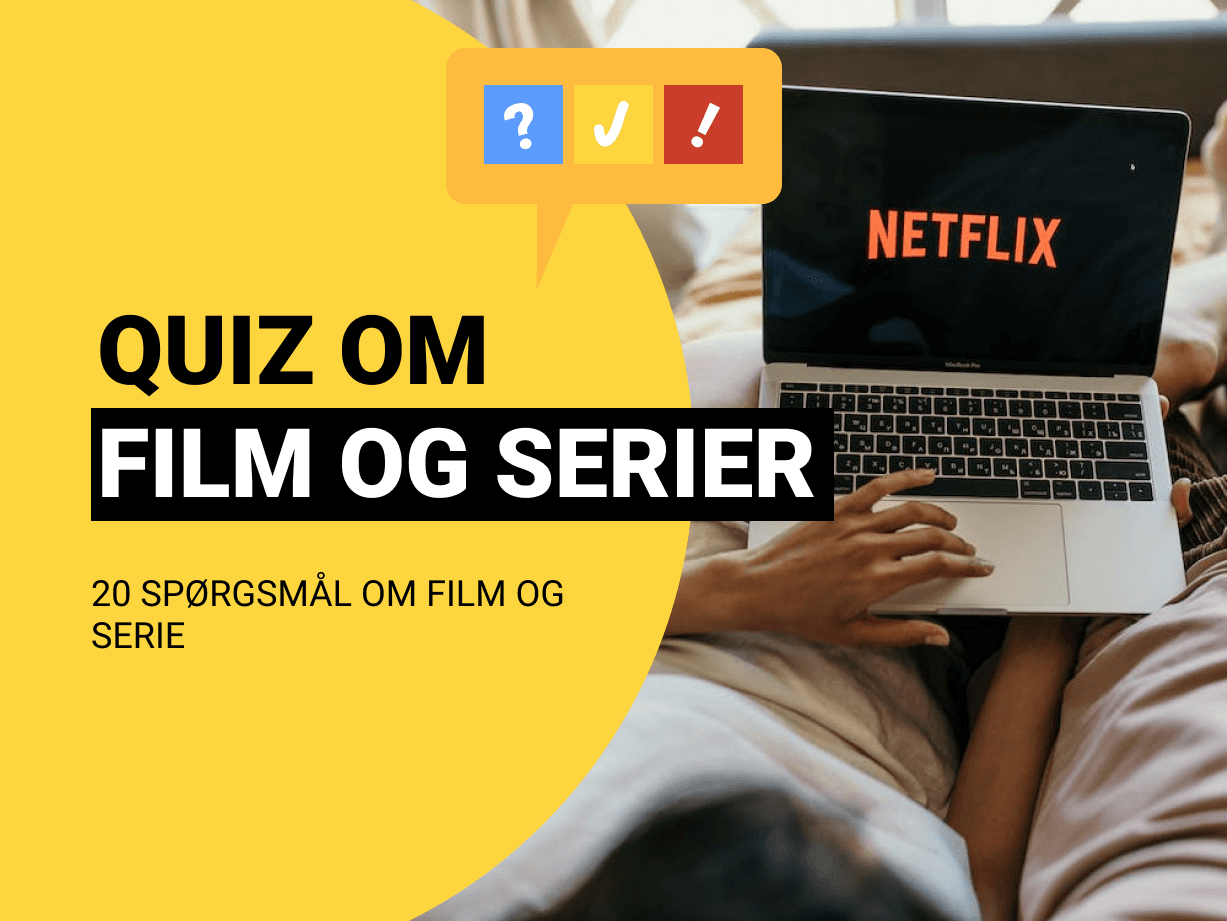 Dansk filmquiz om populære Netflix serier og film