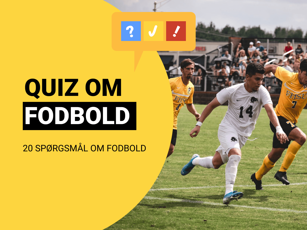 Den Store Fodboldquiz: 20 spørgsmål om fodbold