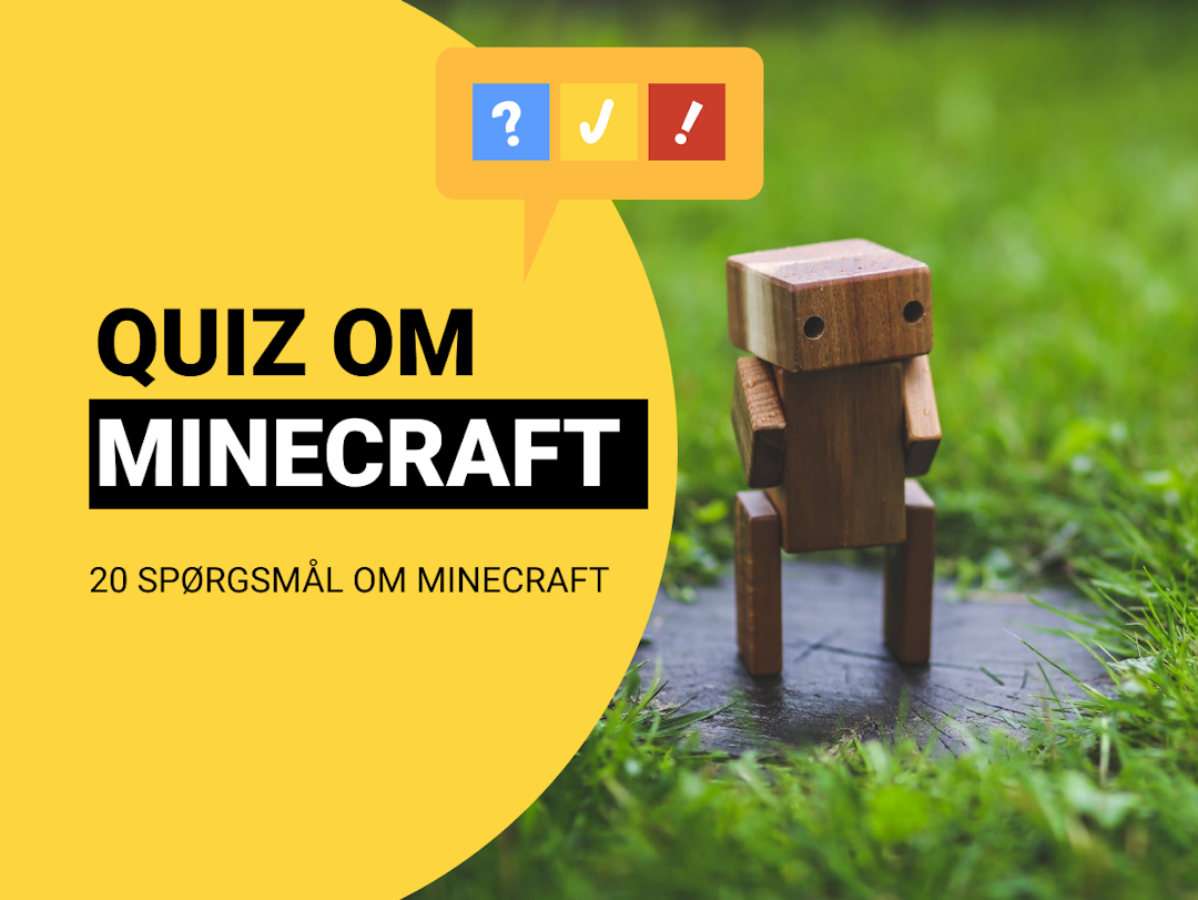 Dansk Quiz Om Minecraft: 20 spørgsmål og svar om Minecraft