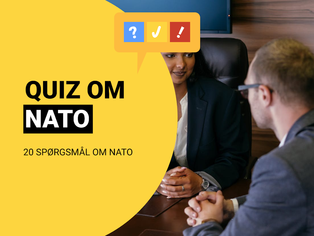 Dansk Quiz Om NATO: 20 spørgsmål og svar om NATO