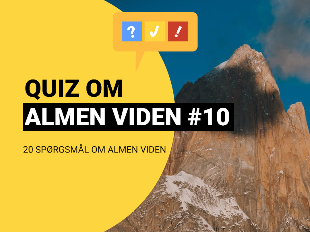 Quiz om Almen Viden med 20 spørgsmål og svar #10