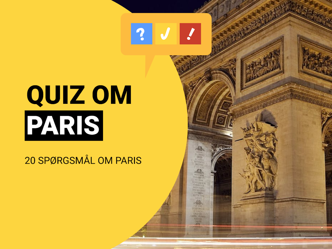 Quiz om Paris: 20 spørgsmål og svar om Paris