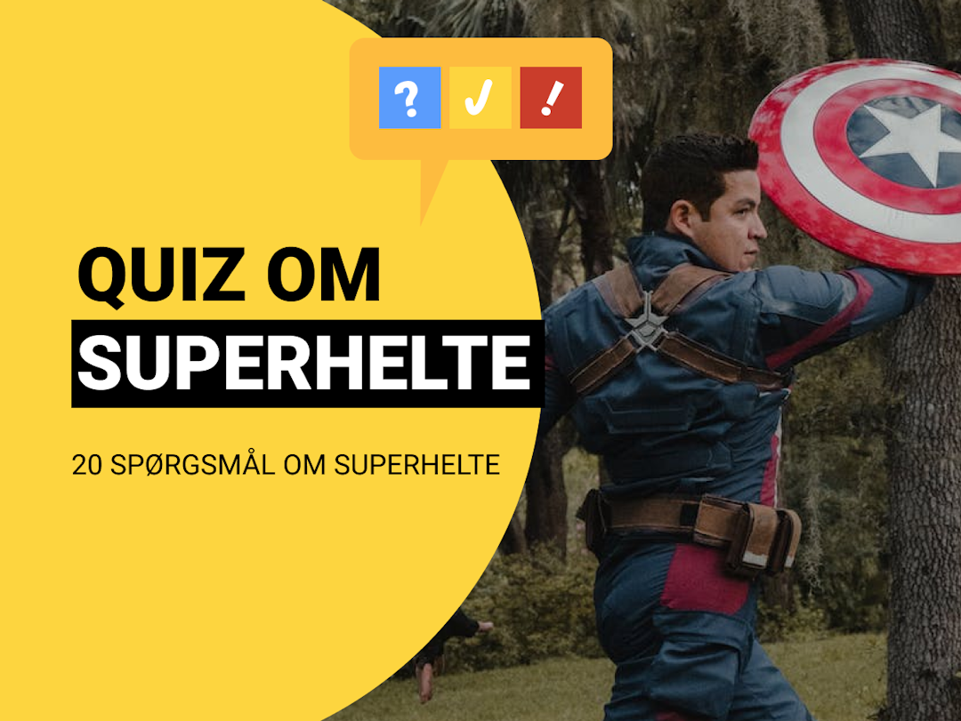 Quiz Om Superhelte: Dansk superhelte-quiz med 20 spørgsmål