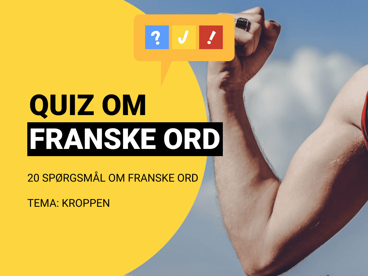 Fransk Ordquiz: Lær 20 franske ord om kroppen