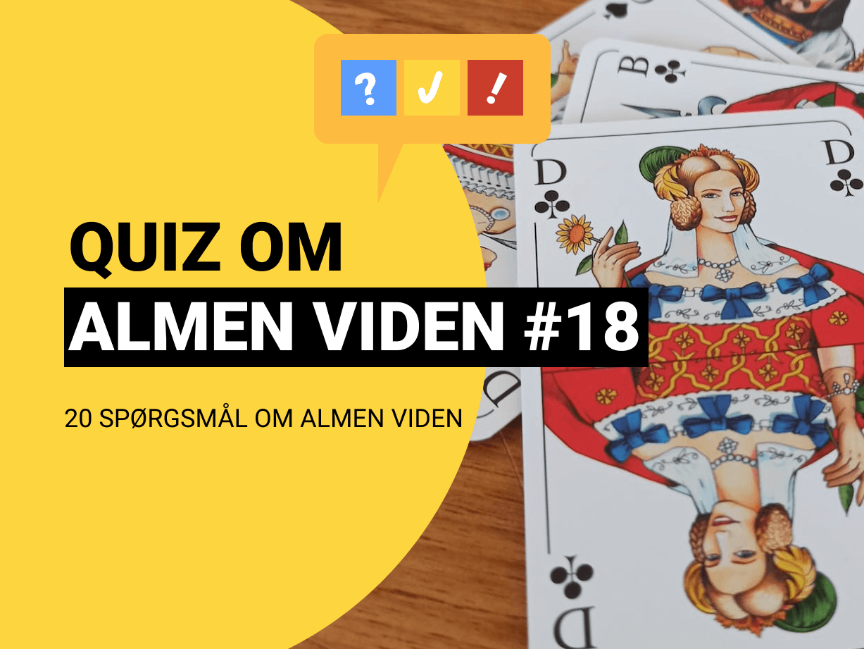 Quiz om Almen Viden med 20 spørgsmål og svar #18