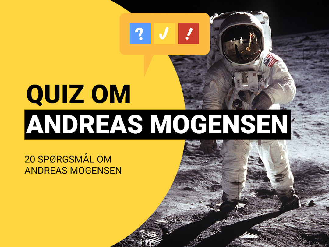 Quiz om Andreas Mogensen: 20 spørgsmål om Andreas og rummet