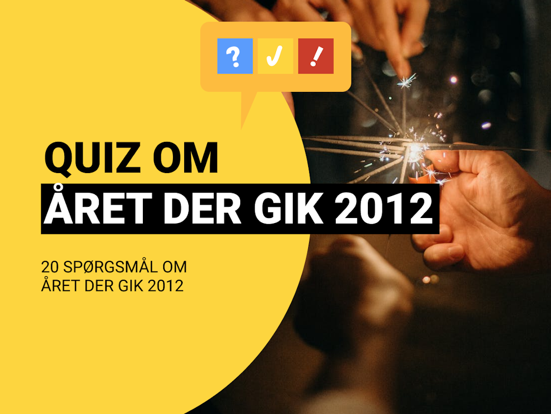 Året Der Gik 2012 Quiz: Tag den store nytårsquiz 2012 her