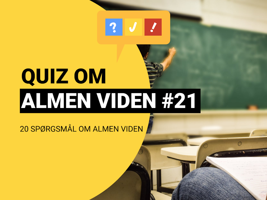 Quiz om Almen Viden med 20 spørgsmål og svar #21