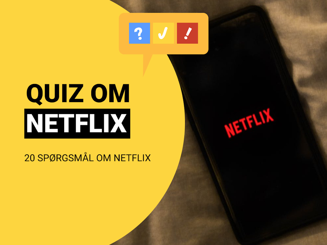 Dansk Netflix Quiz: Netflix-quiz med 20 spørgsmål og svar