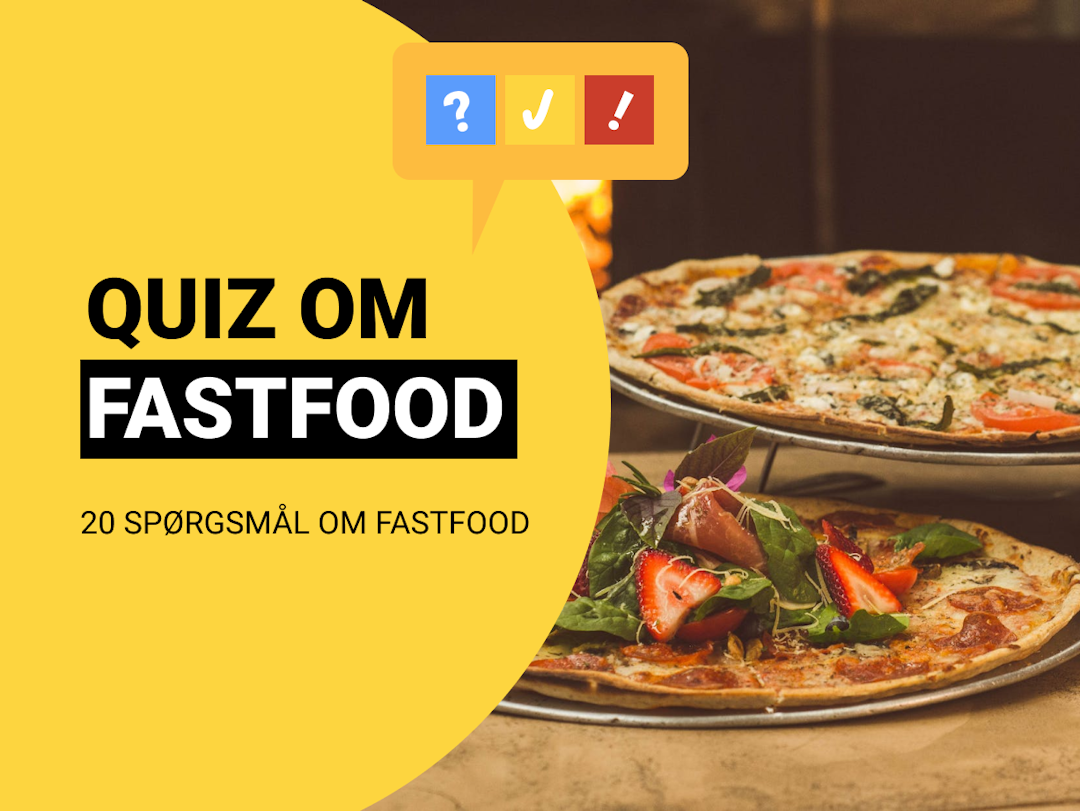 Quiz om Fastfood: Fastfood-quiz med 20 spørgsmål og svar