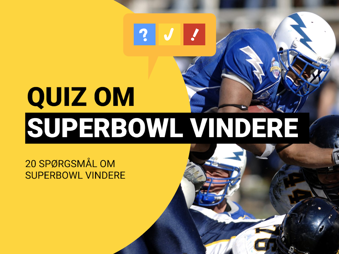 Quiz om Superbowl Vindere: NFL Superbowl quiz med 20 spørgsmål