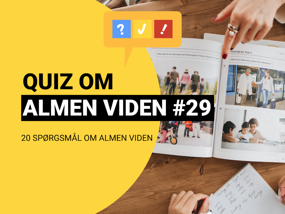 Quiz om Almen Viden med 20 spørgsmål og svar #29