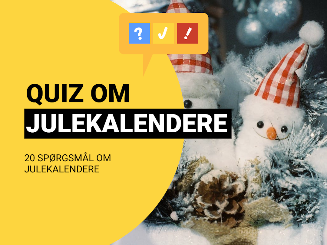 Quiz om Julekalendere: Dansk julekalender-quiz med 24 spørgsmål
