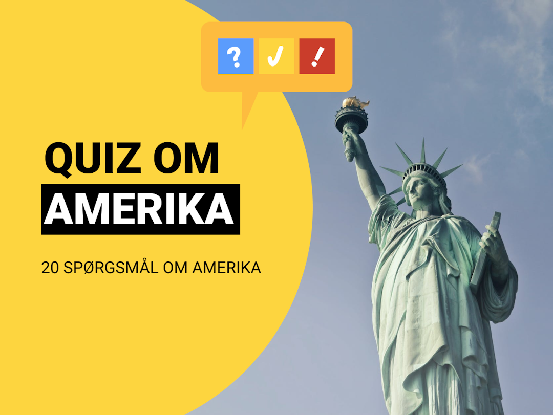 Quiz om Amerika: Dansk Amerika-quiz med 20 spørgsmål