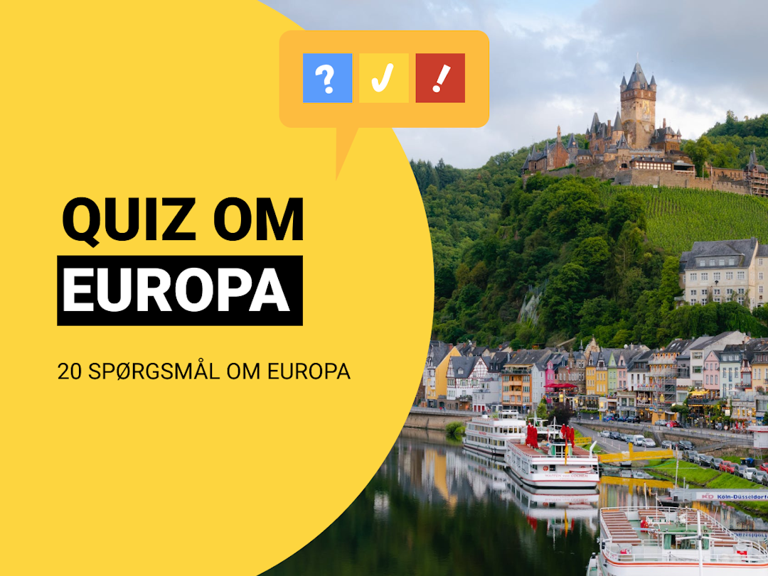 Quiz om Europa: Europa-quiz med 20 spørgsmål og svar