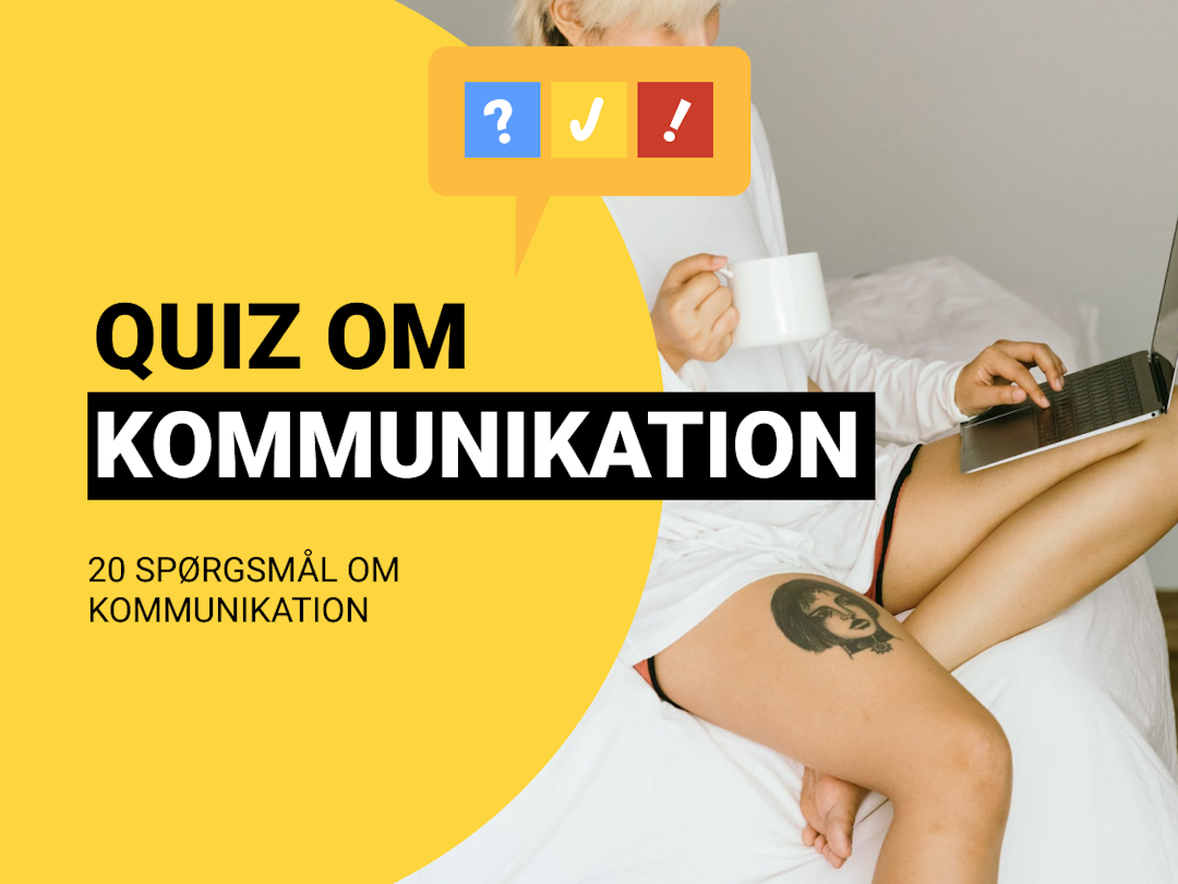 Quiz om Kommunikation: Dansk kommunikationsquiz med 20 spørgsmål