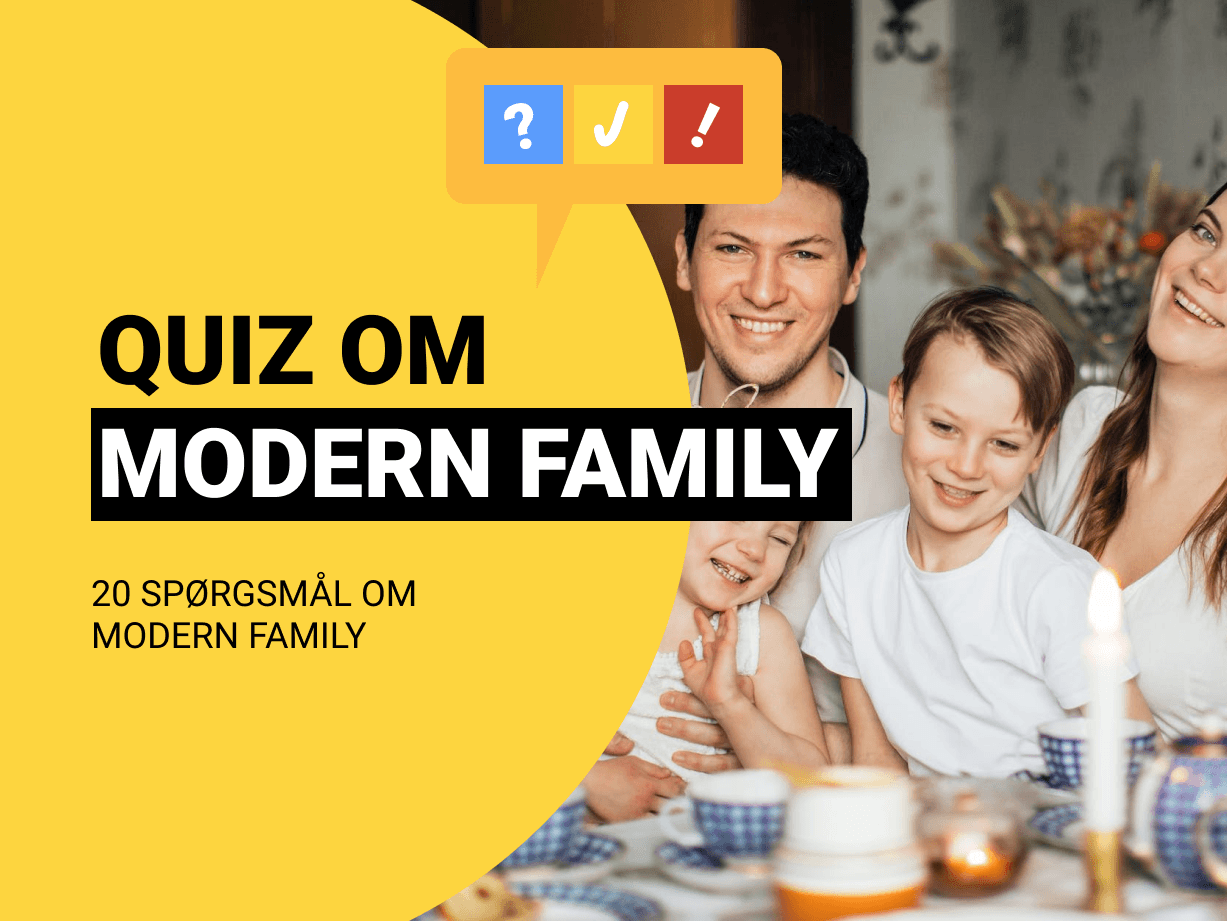 Modern Family Quiz: Dansk quiz om Modern Family TV-serie